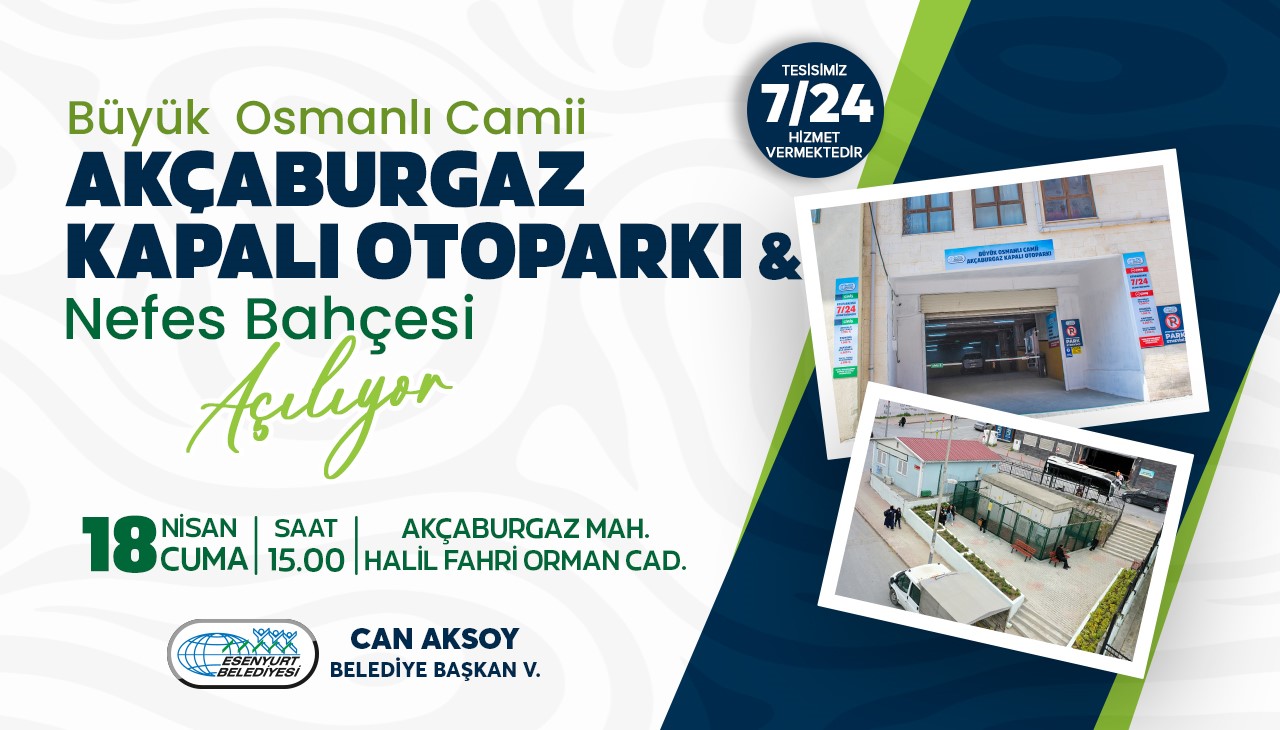 Büyük Osmanlı Camii Akçaburgaz Kapalı Otoparkı ve Nefes Bahçesi Açılıyor