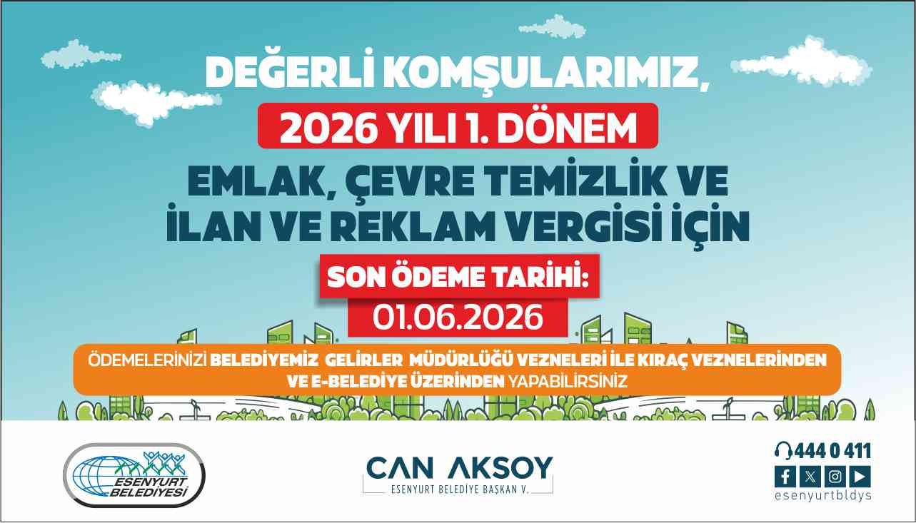 2026 Yılı 1. Dönem Emlak, Çevre Temizlik ve İlan ve Reklam Vergisi 